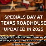 Specials Day Texas Roadhouse menu featuring affordable meals like steak, chicken, and salads for a perfect dining experience in 2025.