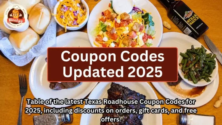 Table of the latest Texas Roadhouse Coupon Codes for 2025, including discounts on orders, gift cards, and free offers.