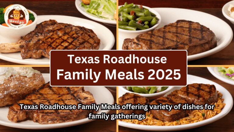 Texas Roadhouse Family Meals offering variety of dishes for family gatherings