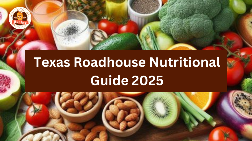 Texas Roadhouse Nutrition 2025