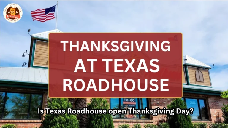 Is Texas Roadhouse open Thanksgiving Day