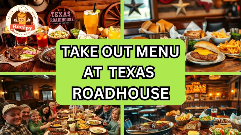 Takeout Texas Roadhouse menu featuring hand-cut steaks, BBQ ribs, and fresh sides for a perfect meal at home