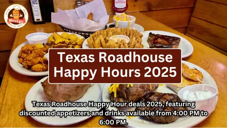 Texas Roadhouse Happy Hour deals 2025, featuring discounted appetizers and drinks available from 400 PM to 600 PM