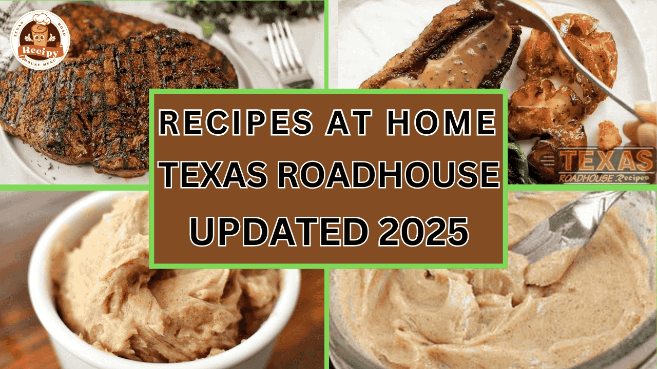 Texas Roadhouse Recipes 2025