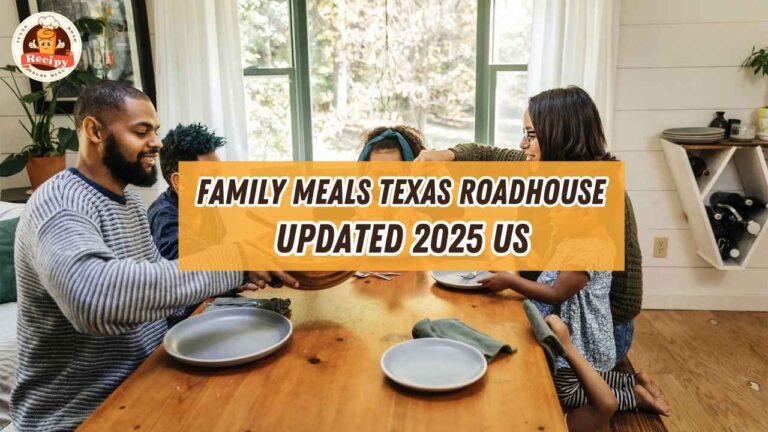 Texas Roadhouse Family Meals 2025