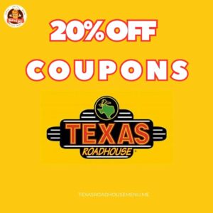 Texas Roadhouse Coupons And Promo 2025